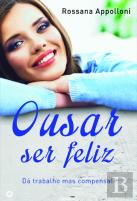 Ousar Ser Feliz