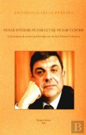 Ousar Sonhar, Ousar Lutar, Ousar Vencer!