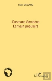 Ousmane Sembène ; Écrivain Populaire