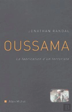 Bertrand.pt - Oussama ; La Fabrication D'Un Terroriste