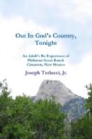 Out In God'S Country, Tonight - An Adult'S Re-Experience Of Philmont Scout Ranch, Cimarron, New Mexico