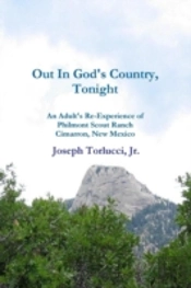 Out In God'S Country, Tonight - An Adult'S Re-Experience Of Philmont Scout Ranch, Cimarron, New Mexico
