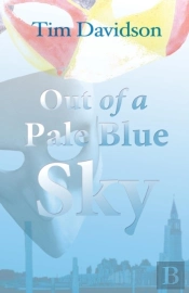 Out Of A Pale Blue Sky