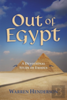 Out Of Egypt - A Devotional Study Of Exodus