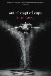 Out Of Emptied Cups