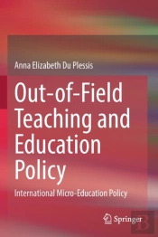 Out-Of-Field Teaching And Education Policy
