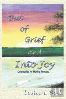 Out Of Grief And Into Joy