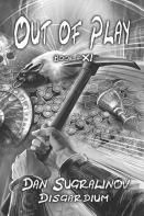 Out Of Play (Disgardium Book #11)
