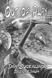 Out Of Play (Disgardium Book #11)