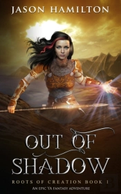 Out Of Shadow: An Epic Ya Fantasy Advent