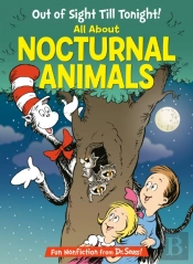 Out Of Sight Till Tonight! All About Nocturnal Animals