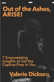 Out Of The Ashes, Arise!