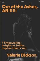 Out Of The Ashes, Arise!