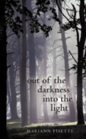 Out Of The Darkness Into The Light