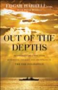 Out Of The Depths Â€“ An Unforgettable Wwii Story Of Survival, Courage, And The Sinking Of The Uss Indianapolis