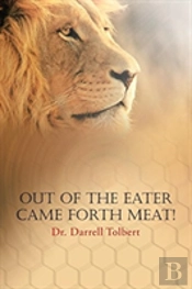 Out Of The Eater Came Forth Meat!