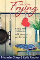 Out Of The Frying Pan
