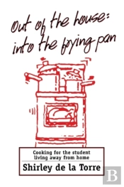 Out Of The House: Into The Frying Pan
