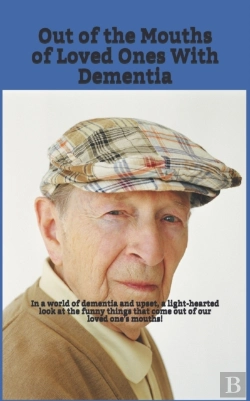 Bertrand.pt - Out Of The Mouths Of Loved Ones With Dementia