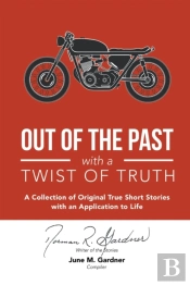 Out Of The Past With A Twist Of Truth