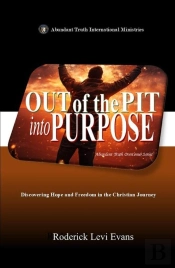Out Of The Pit Into Purpose
