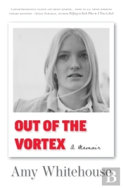 Out Of The Vortex: A Memoir