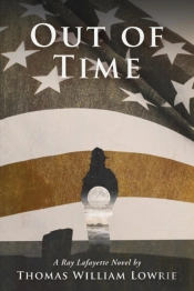 Out Of Time (A Ray Lafayette Novel)
