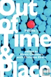 Out Of Time & Place: An Anthology Of Plays By Members Of The Women'S Project Playwrights Lab, Volume 1
