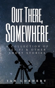 Out There, Somewhere
