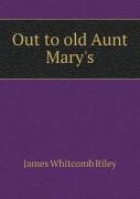 Out To Old Aunt Mary'S