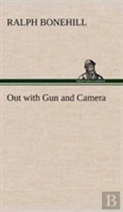 Out With Gun And Camera