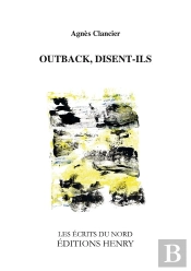 Outback, Disent-Ils