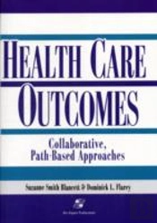 Outcomes In Collaborative Path-Based Care: Respiratory, Neonatal/Pediatric, General Surgery, Orthopedics, Geriatrics