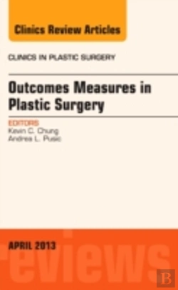 Bertrand.pt - Outcomes Measures In Plastic Surgery, An Issue Of Clinics In Plastic Surgery