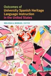 Outcomes Of University Spanish Heritage Language Instruction In The United States