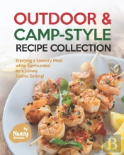 Outdoor & Camp-Style Recipe Collection