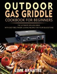 Outdoor Gas Griddle Cookbook For Beginners