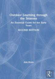 Outdoor Learning Through The Seasons