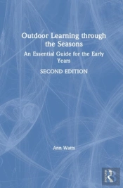 Outdoor Learning Through The Seasons