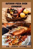 Outdoor Pizza Oven Cookbook