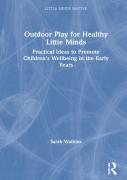 Outdoor Play For Healthy Little Minds