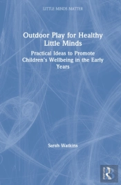 Outdoor Play For Healthy Little Minds