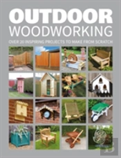 Outdoor Woodworking