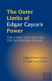 Outer Limits Of Edgar Cayce'S Power