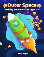 Outer Space Activity Book For Kids Ages 4-8