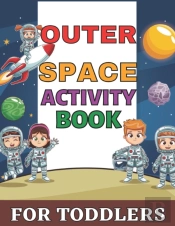 Outer Space Activity Book For Toddlers
