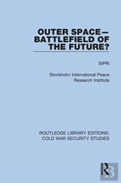 Outer Space - Battlefield Of The Future?
