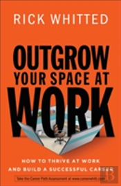 Outgrow Your Space At Work