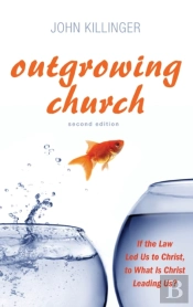 Outgrowing Church, 2nd Ed.