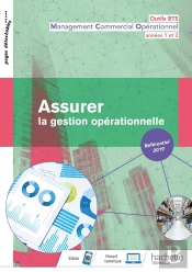 Outils Bts : Assurer La Gestion Opérationnelle 1re Et 2 Année Bts ; Livre De L'Élève (Édition 2019)